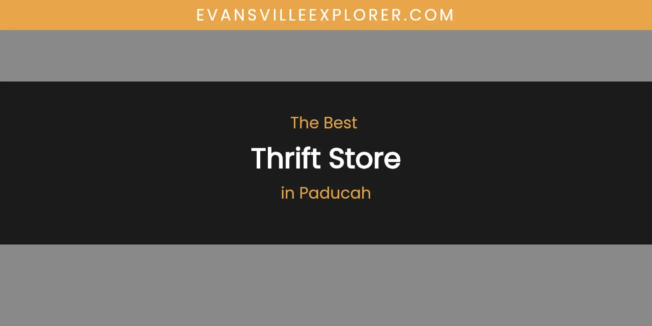 Paducah's Best Thrift Store featured